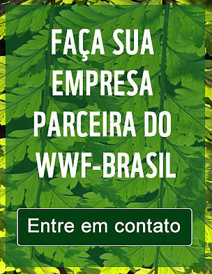 FAÇA SUA EMPRESA PARCEIRA DO WWF-BRASIL