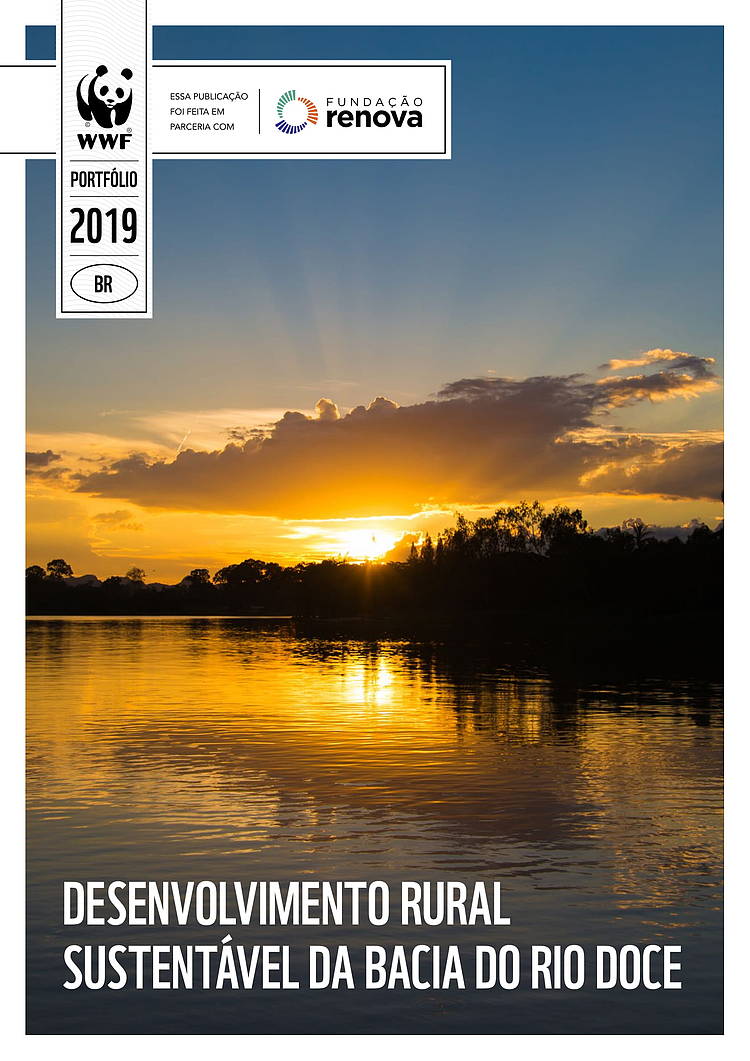  Fundação Renova e WWF-Brasil lançam Portfólio de Desenvolvimento Rural Sustentável da Bacia do Rio Doce 